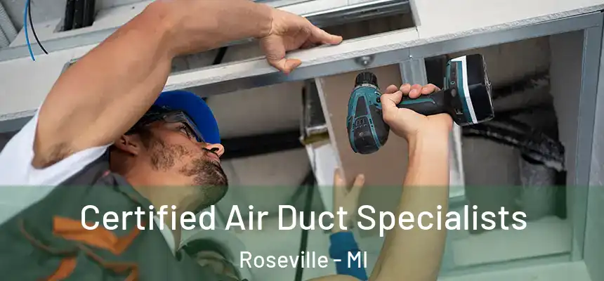 Certified Air Duct Specialists Roseville - MI